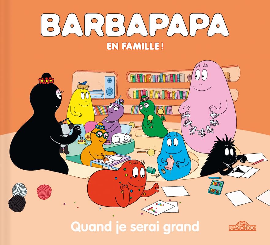 Barbapapa en famille ! - Quand je serai grand: Amazon.co.uk